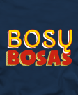 Bosų bosas Bosų bosas
